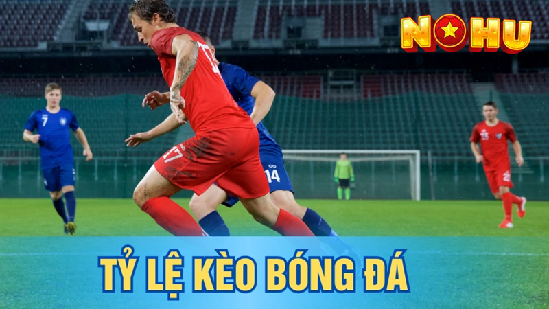 tỷ lệ kèo bóng đá