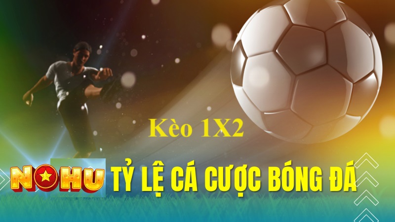 cá cược kèo 1X2