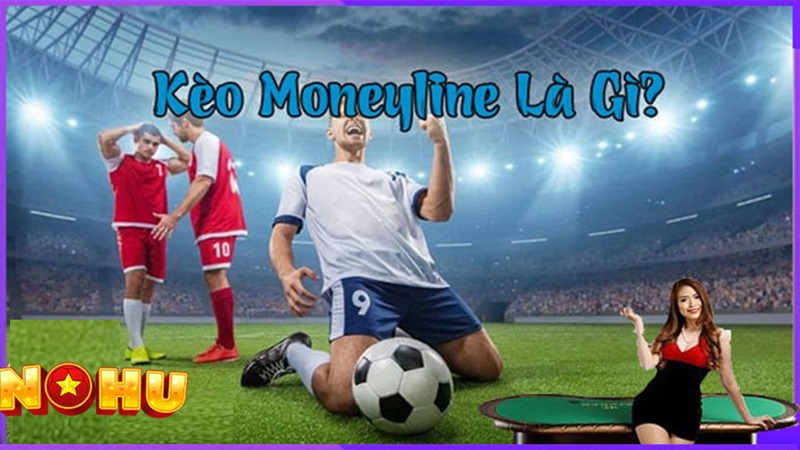 Kèo cược Moneyline