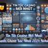 Tin Tức Casino Mới Nhất – Nhanh, Chính Xác Nhất 2024 Nohu90